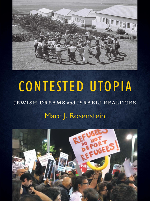 Title details for Contested Utopia by Marc J. Rosenstein - Available